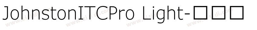 JohnstonITCPro Light字体转换